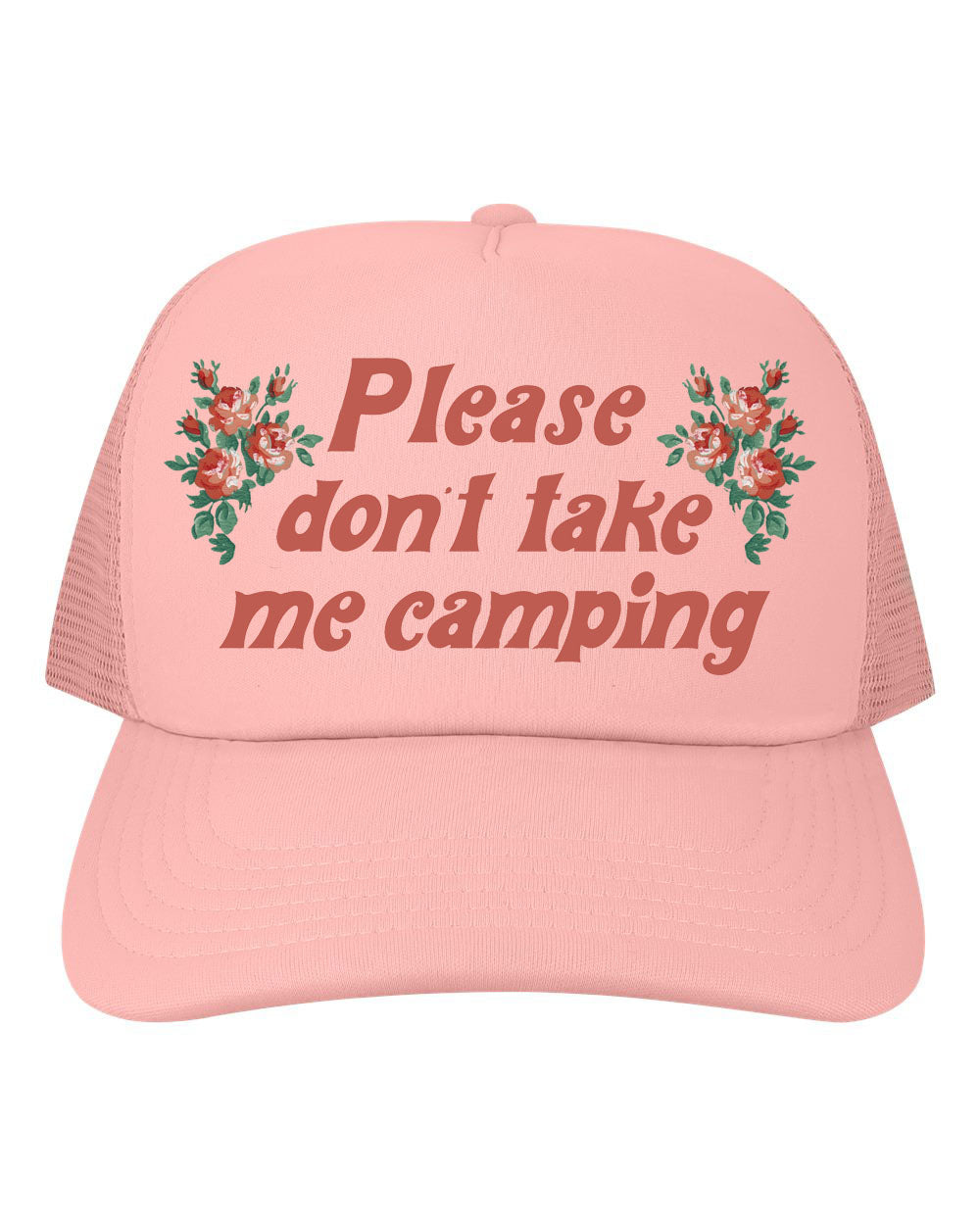 Don t Take Me Camping Mesh Back Baseball Hat Pink