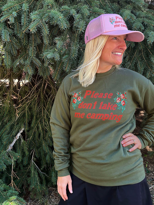 Cute camping sweatshirt i do not like camp floral retro funny olive green fun dont take me camping fun vintage aesthetic outdoors womens style 